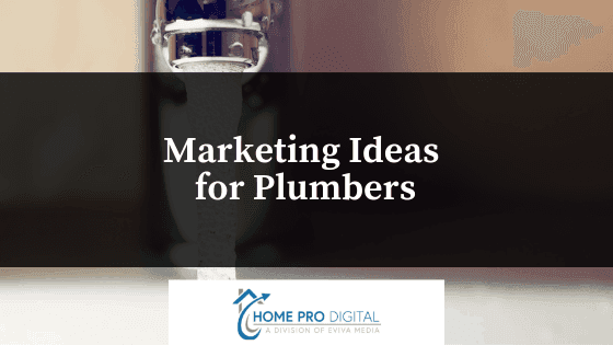 Marketing Ideas for Plumbers
