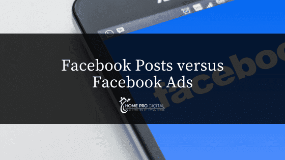 Facebook Posts versus Facebook Ads