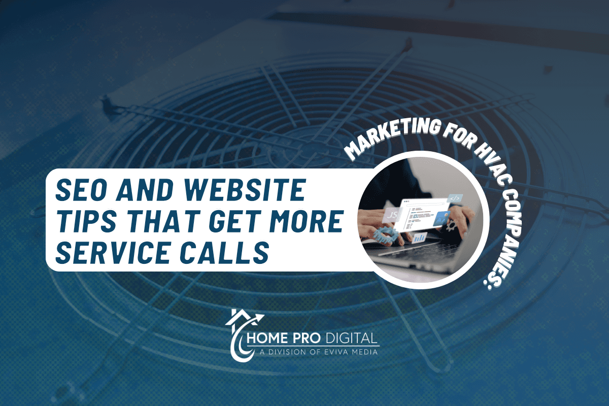 Marketing for HVAC Companies: SEO and Website Tips That Get More Service Calls