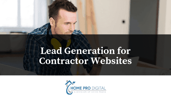 Lead Generation for Contractor Websites