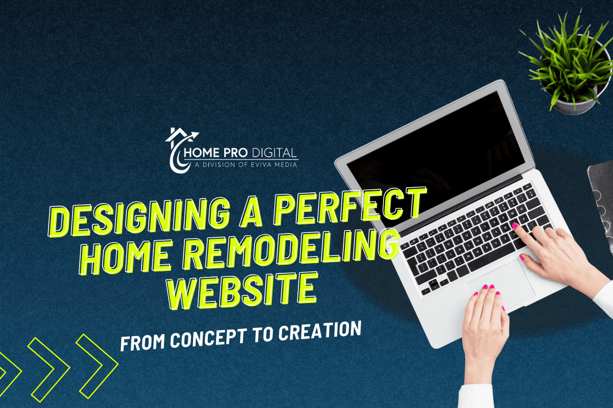 From Concept to Creation: Designing a Perfect Home Remodeling Website